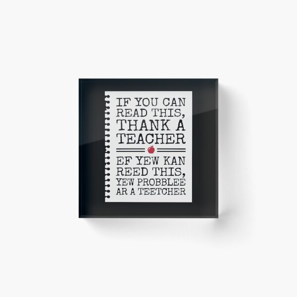 Item preview, Funny If You Can Read This Thank A Teacher Appreciation Tee designed and sold by woodsgoodsco.