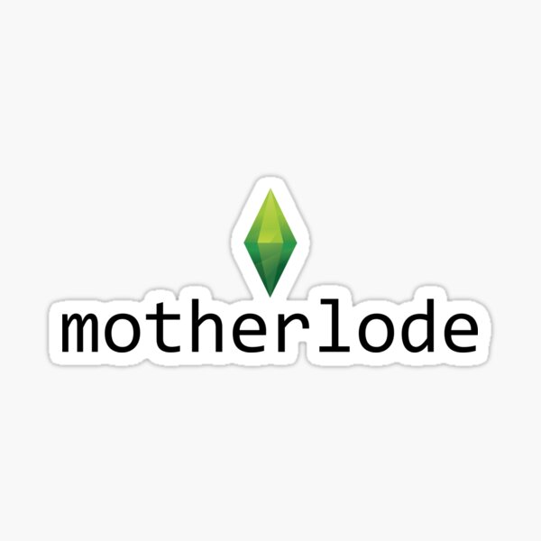 "The Sims Motherlode Cheat" Sticker for Sale by StephParker Redbubble
