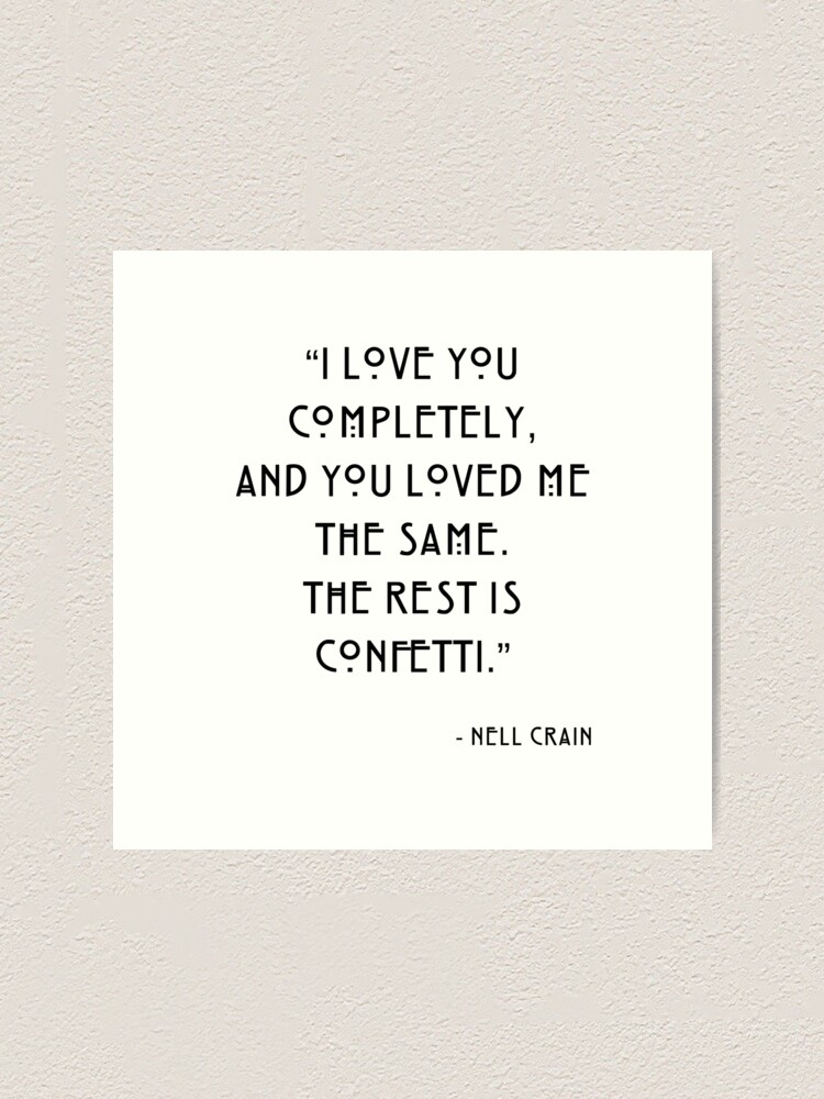 "The Haunting of Hill House, Nell Crain, The rest is confetti, Love