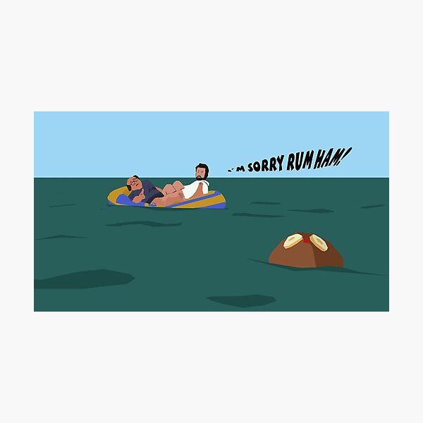 I'm Sorry Rum Ham Photographic Print