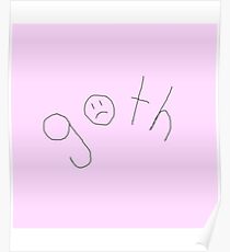 Goth :( Poster