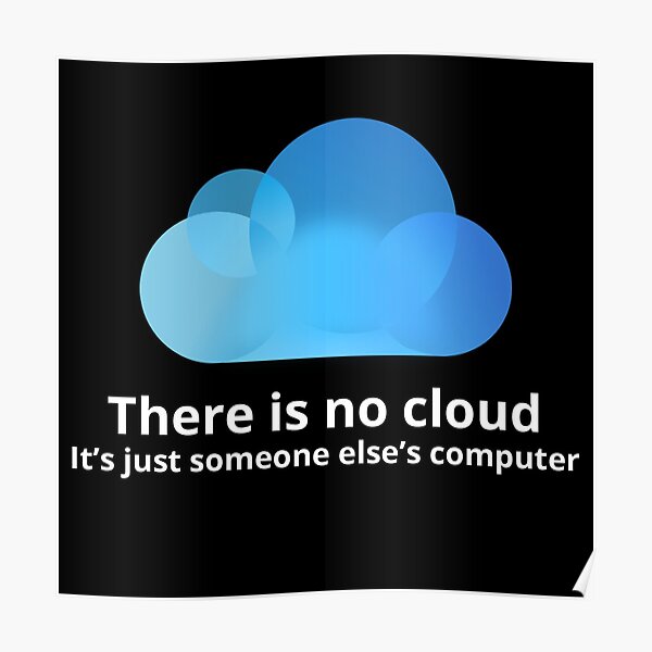 There is no cloud Poster