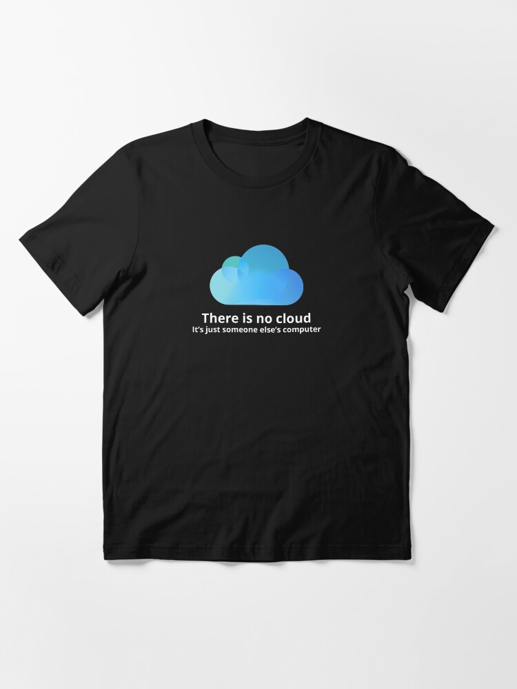 Thumbnail 3 of 7, Essential T-Shirt, There is no cloud designed and sold by filiteo.