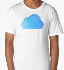 There is no cloud Long T-Shirt