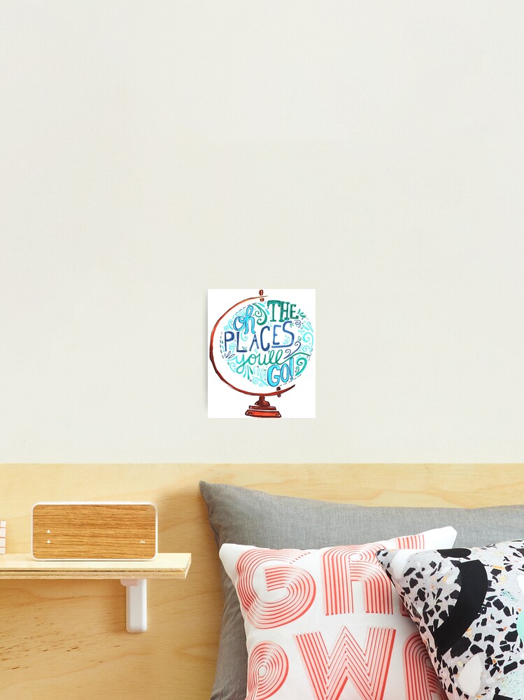 Oh Die Orte An Die Du Gehen Wirst Vintage Typography Globe Fotodruck Von Rubyandpearl Redbubble