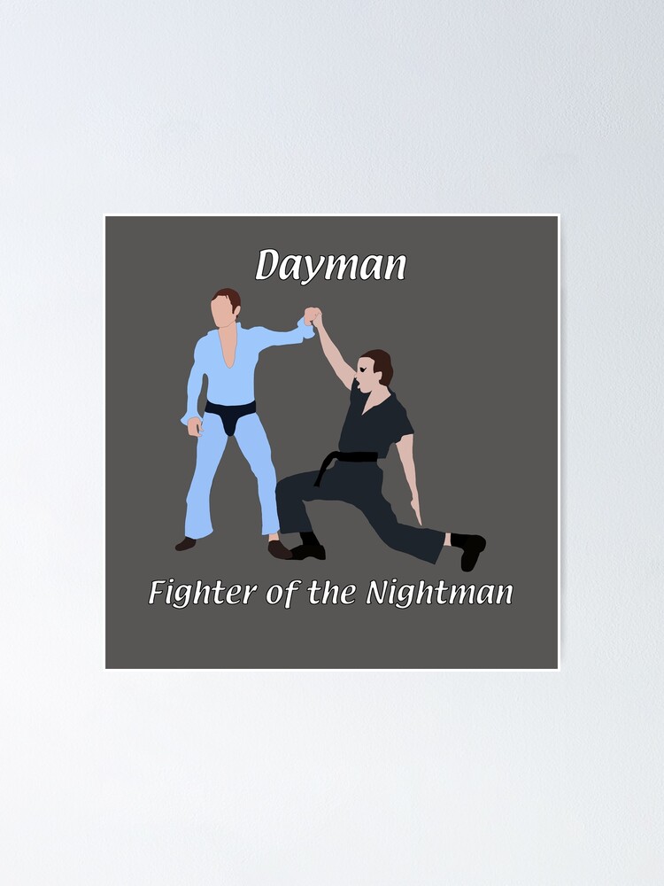 Dayman Fighter Of The Nightman Poster By Teesigns Redbubble