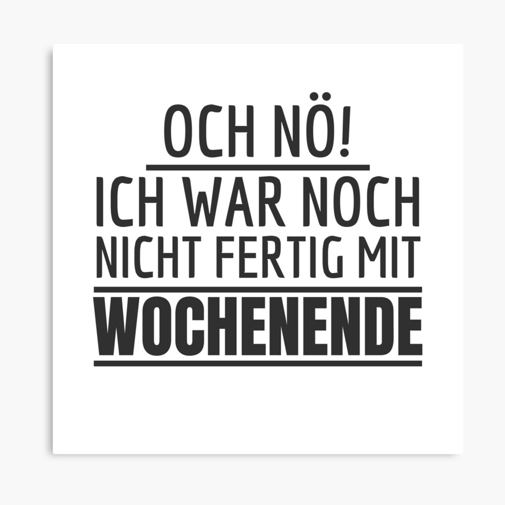 Ich Hasse Montag Anti Montag Spruche Wochenende Fotodruck Von Team150designz Redbubble