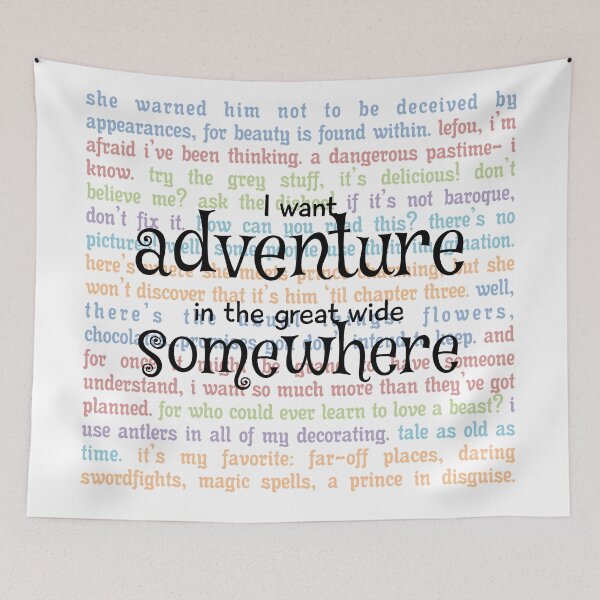 Item preview, I Want Adventure in the Great Wide Somewhere designed and sold by myimagination7.