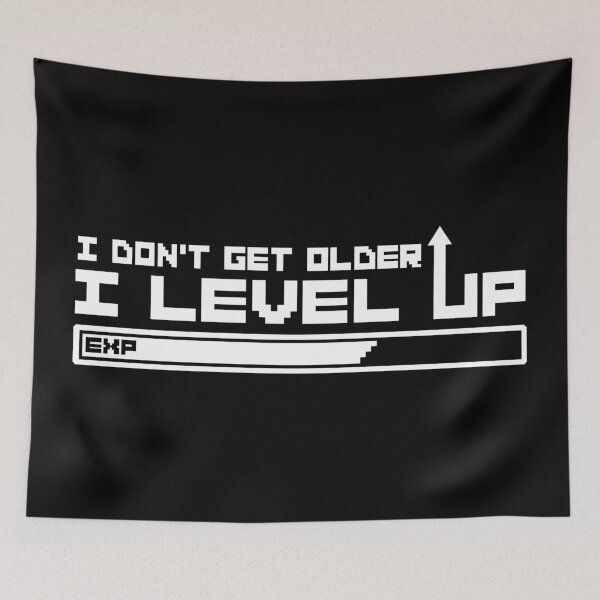Item preview, I Don't Get Older I Level Up designed and sold by LianAi.