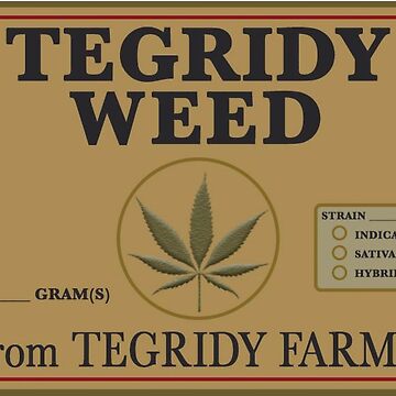Artwork thumbnail, Tegridy Weed From Tegridy Farms Label Parody by ThatMerchStore