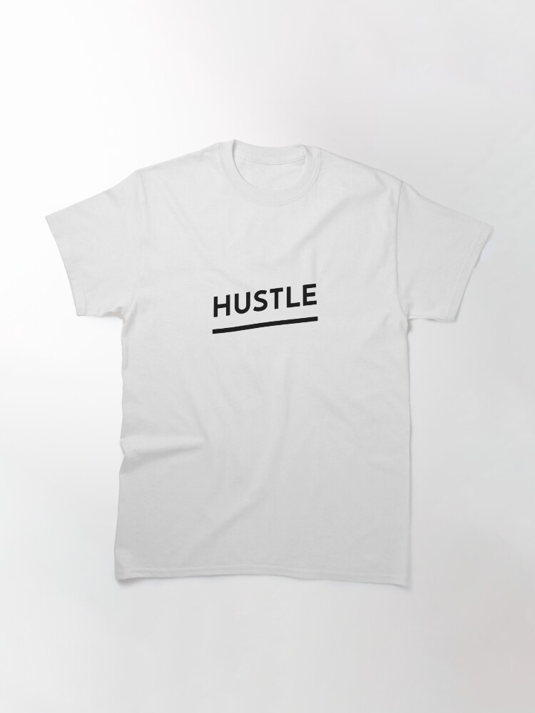 Thumbnail 2 of 7, Classic T-Shirt, Hustle (Inverted) designed and sold by inspire-gifts.