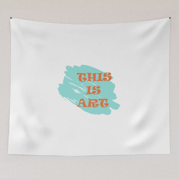 Item preview, Mocking Art Design "This is Art" designed and sold by Urban Binge.