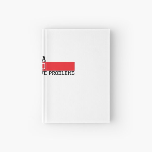 I am a CEO of course I have problems Hardcover Journal