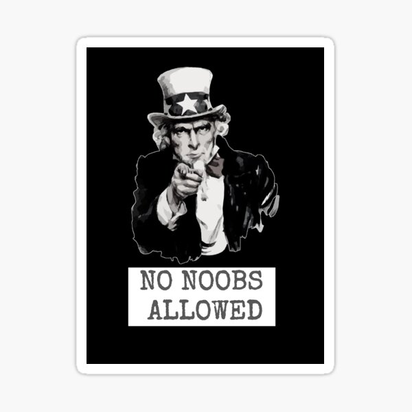 No Noobs Stickers Redbubble - no noobs allowed roblox decal id