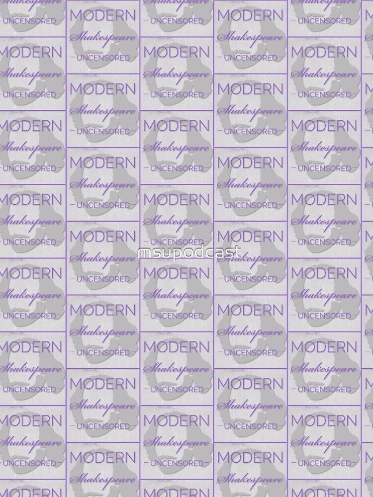 Small Square Logo for Modern Shakespeare Unsensored Podcast by msupodcast