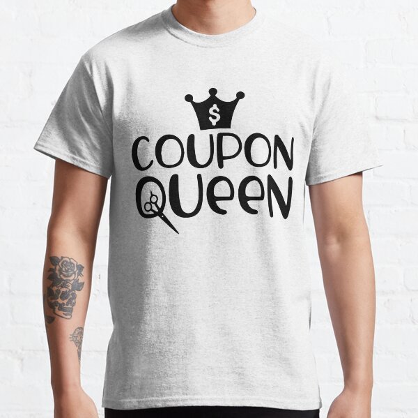 Funny Coupon Queen Shopaholic Couponing Mom Shopping Diva Classic T-Shirt