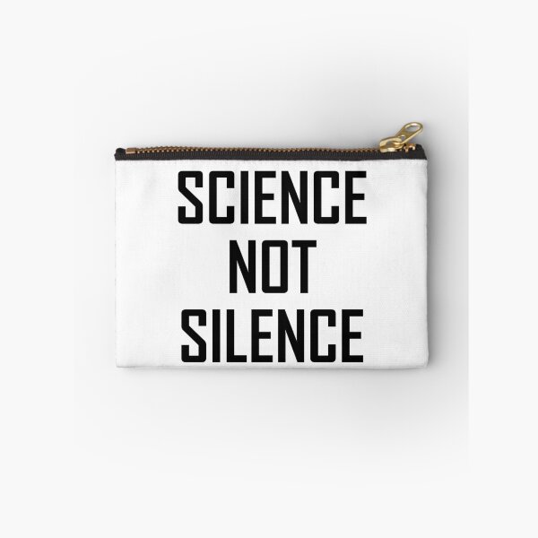 Item preview, Science Not Silence- Support Science designed and sold by the-elements.