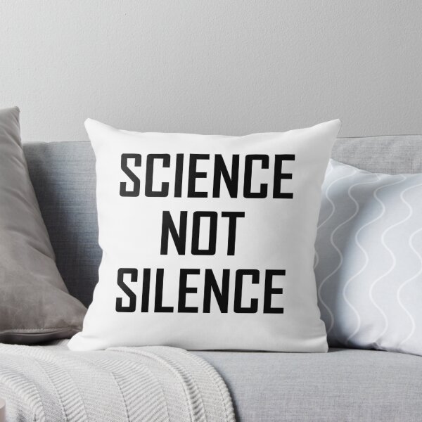 Item preview, Science Not Silence- Support Science designed and sold by the-elements.