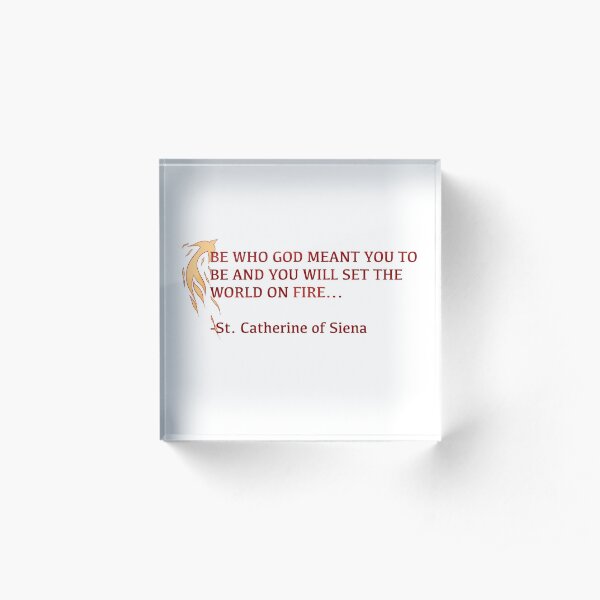 Set The World On Fire! Acrylic Block