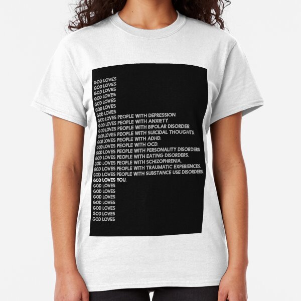 God Loves Classic T-Shirt