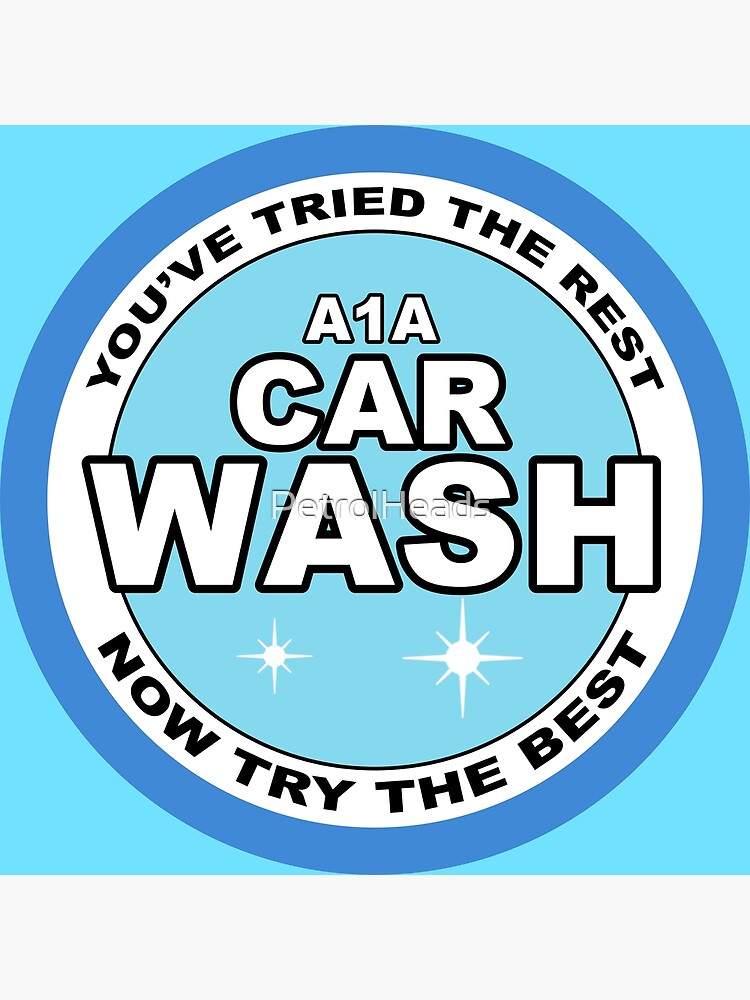 "A1A Car Wash, Albuquerque " Poster for Sale by PetrolHeads Redbubble