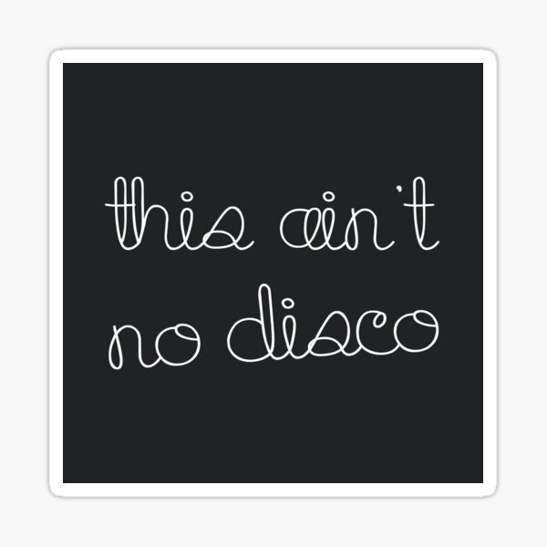 Item preview, This Ain't No Disco Charcoal & White designed and sold by MScott-Photo.