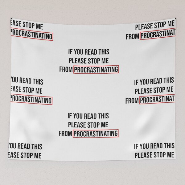Item preview, If you read this, please stop me from PROCRASTINATING designed and sold by RinaCoffeeBeana.