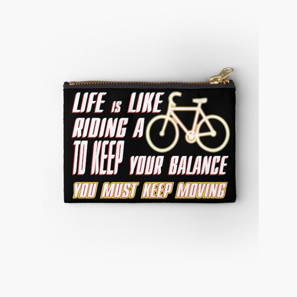 Item preview, LIFE IS LIKE RIDING A BICYCLE  TO KEEP YOUR BALANCE 2 YOU MUST KEEP MOVING designed and sold by creativecm.