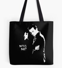 Miss me? Tote Bag