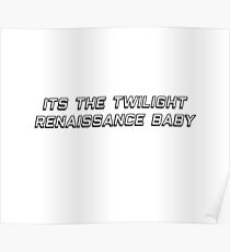 Twilight Renaissance Poster