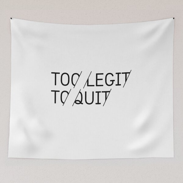 Item preview, too legit, to quit to legal to quit legally to quit music party designed and sold by cakal10.