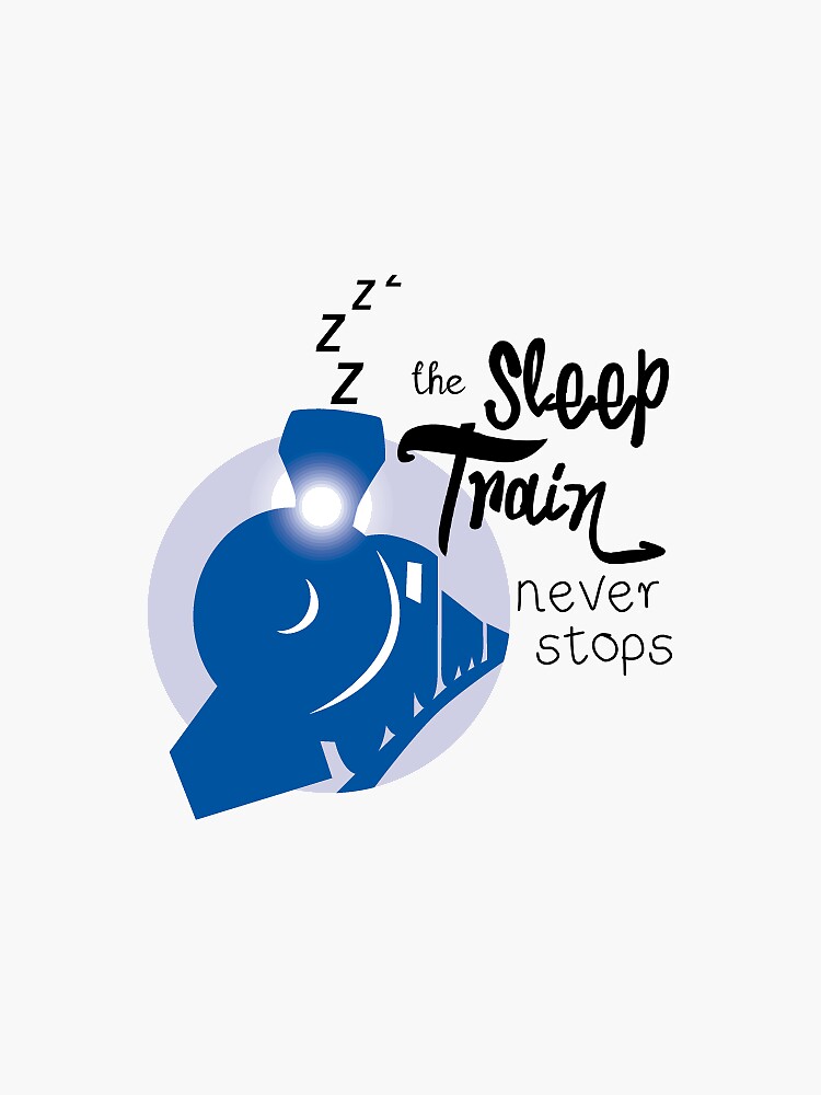 "sleep train!" Sticker for Sale by allisonjpeg Redbubble