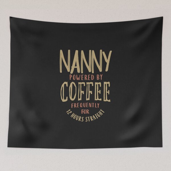 Item preview, Nanny Powered By Coffee designed and sold by cidolopez.