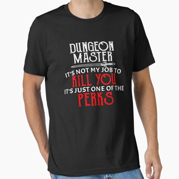 Vista previa del artículo con la obra «Dungeon Master No es mi trabajo matarte Es solo una de las ventajas», diseñado y vendido por rainydaysstudio.