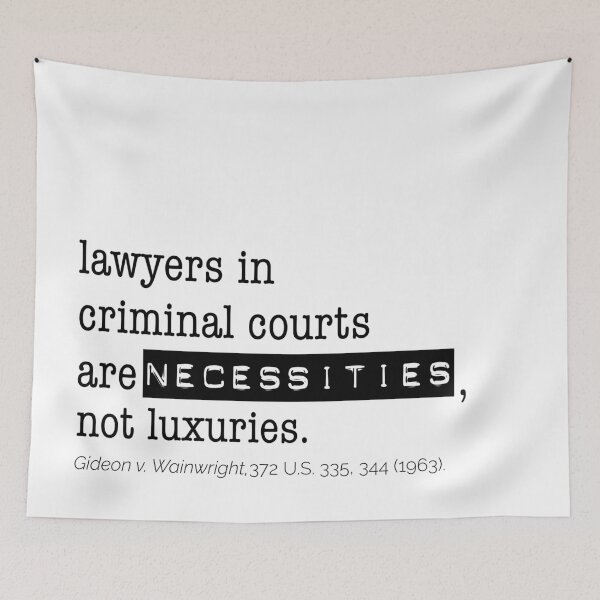 Item preview, Gideon v. Wainwright Quotation designed and sold by wendeebee.
