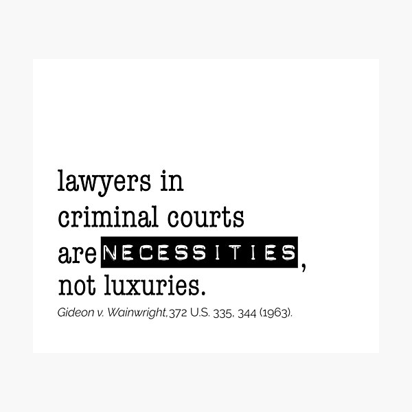 Item preview, Gideon v. Wainwright Quotation designed and sold by wendeebee.