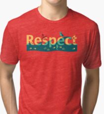 Respect our planet Tri-blend T-Shirt