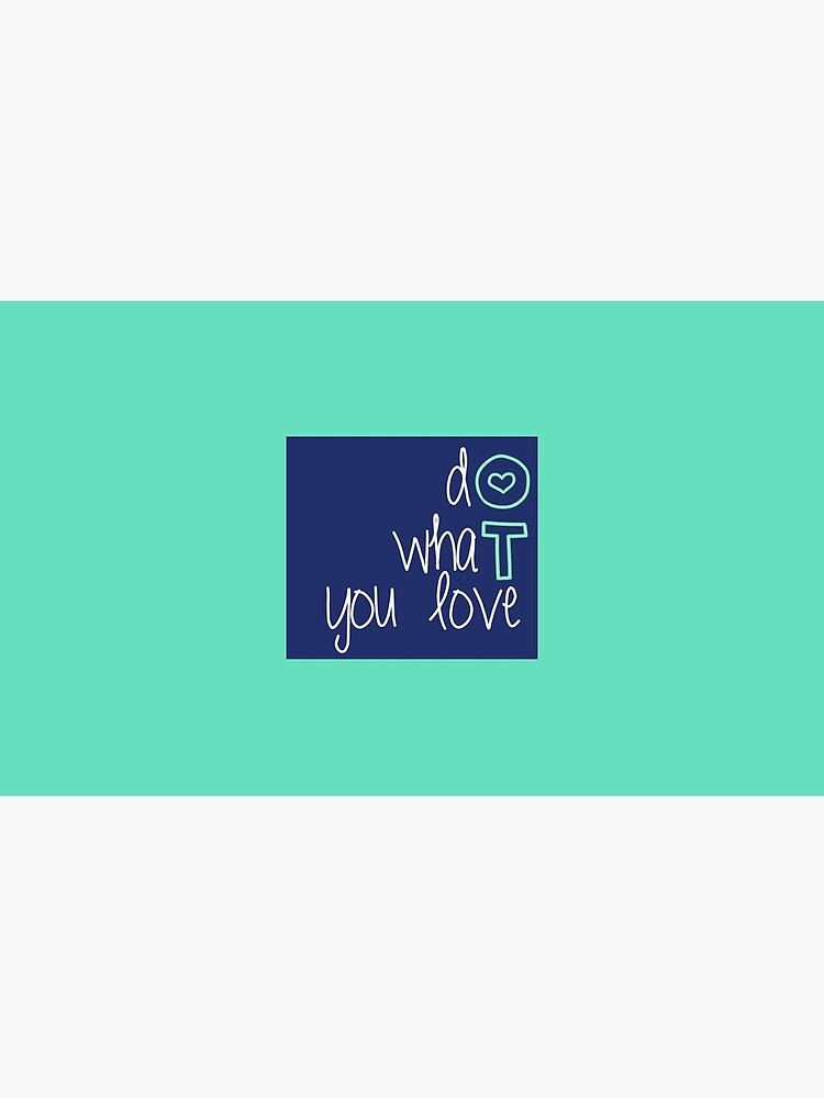 Do what you love- OT by bbanks1373