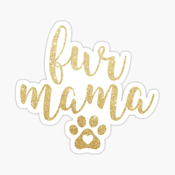 Fur Mama Sticker