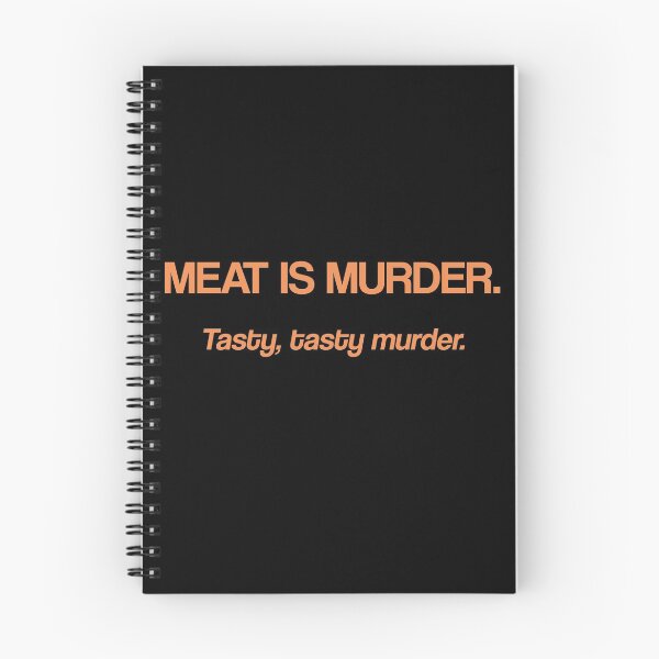 Item preview, Meat is Murder. Tasty, Tasty Murder designed and sold by onrcnoz.
