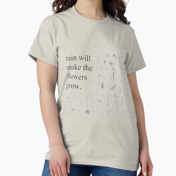 Item preview, Rain Will Make the Flowers Grow Les Mis Quote designed and sold by oliviakhouw.
