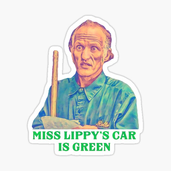 Vista previa del artículo con la obra «El coche de Miss Lippy es verde - Billy Madison Janitor», diseñado y vendido por Cuttintees.