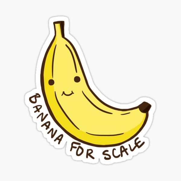 Item preview, Banana for Scale designed and sold by Jess McGarity Art.
