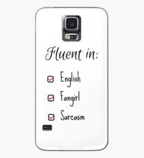 Fluent in: English, Sarcasm and Fangirl Case/Skin for Samsung Galaxy