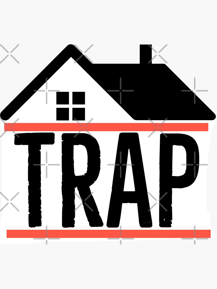 "Trap house " Sticker by Chaneygirl1 | Redbubble