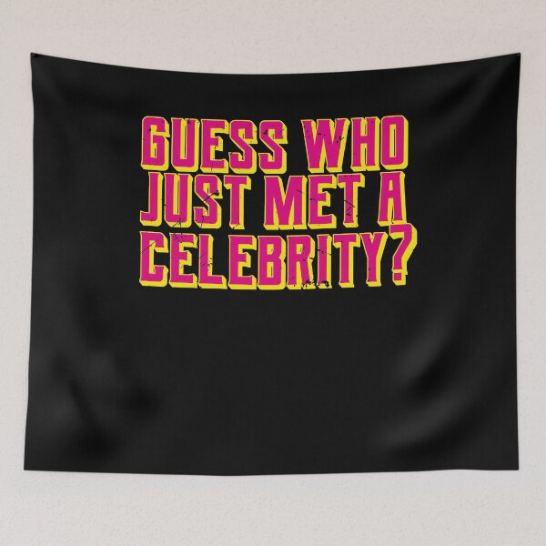 Item preview, Guess Who Just Met A Celebrity (v1) designed and sold by BlueRockDesigns.