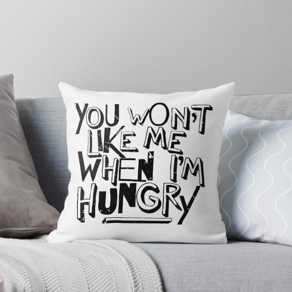 Item preview, You Won't Like Me When I'm Hungry (v2) designed and sold by BlueRockDesigns.