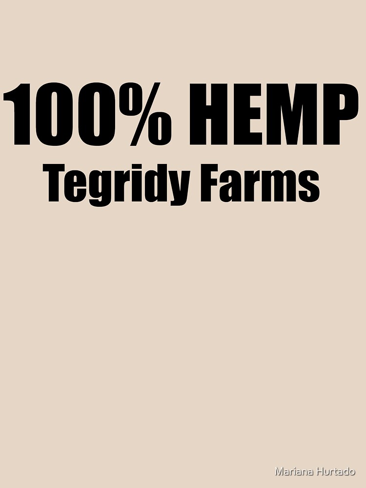 100 hemp tegridy farms