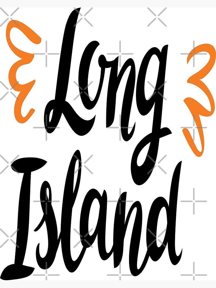 "Long Island New York " Poster by ProjectX23 Redbubble