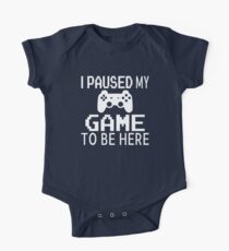 Ich habe mein Spiel angehalten, um hier zu sein Baby Body Kurzarm
